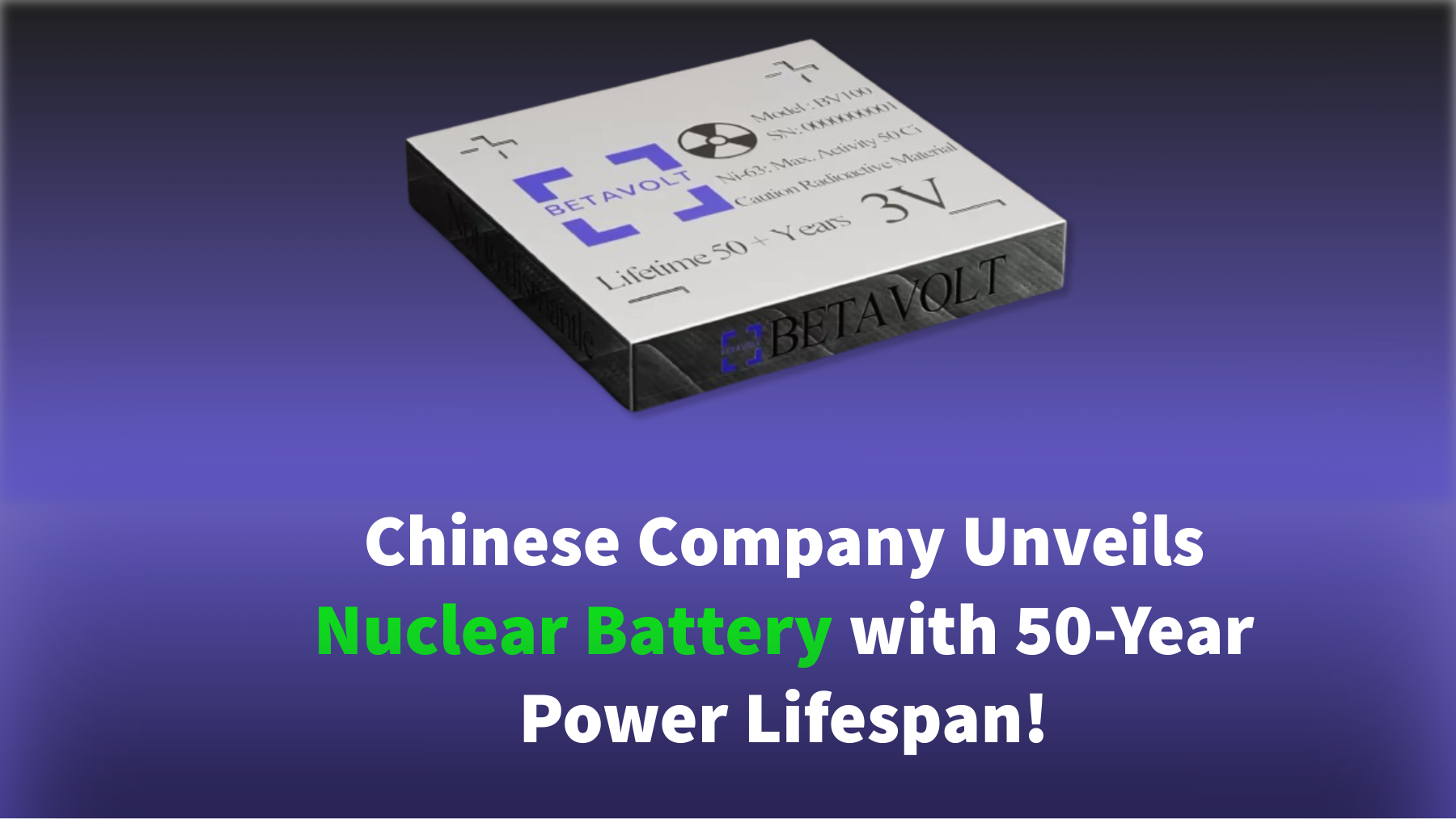 Chinese Firm developed Nuclear Battery